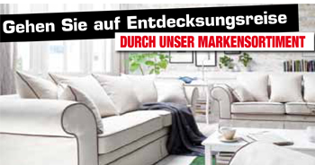 Gehen Sie auf Entdeckungsreise durch unser Möbel-Markensortiment